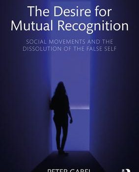 Book Cover for The Desire for Mutual Recognition by Peter Gabel